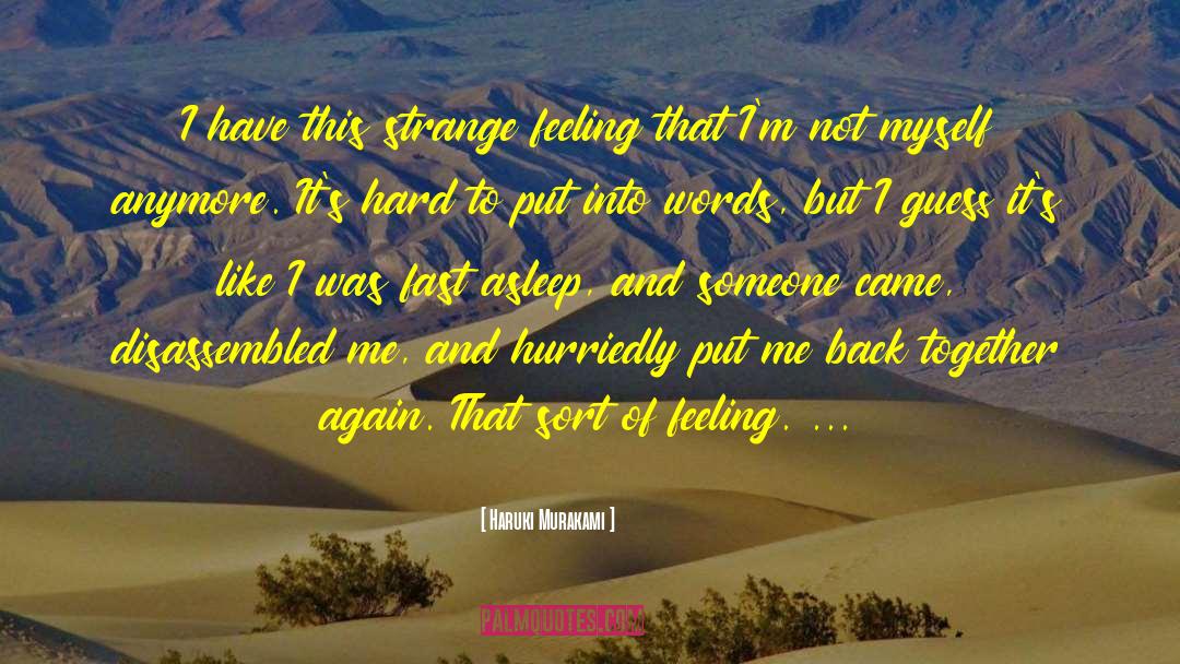 Strange Feeling quotes by Haruki Murakami