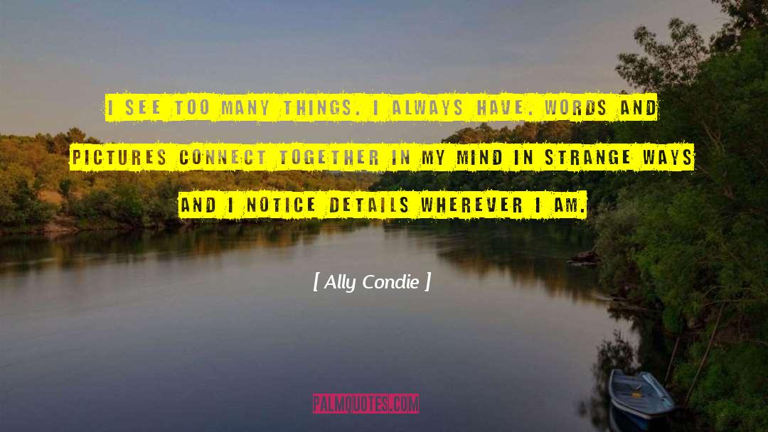 Strange Laws quotes by Ally Condie