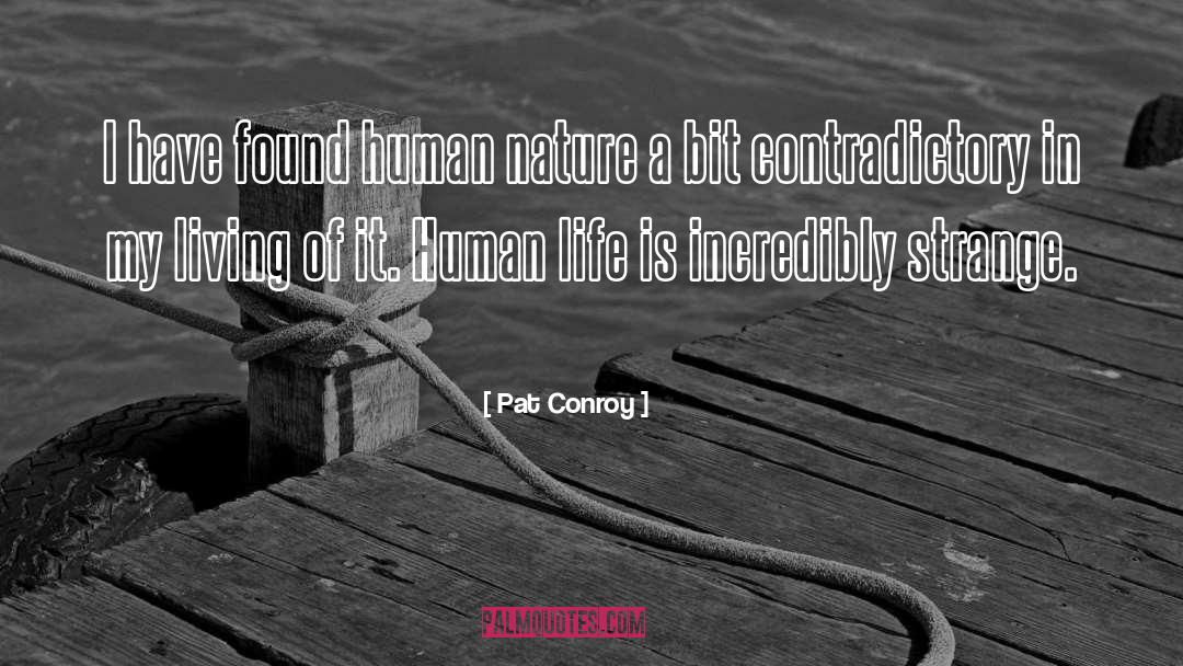 Strange Life quotes by Pat Conroy