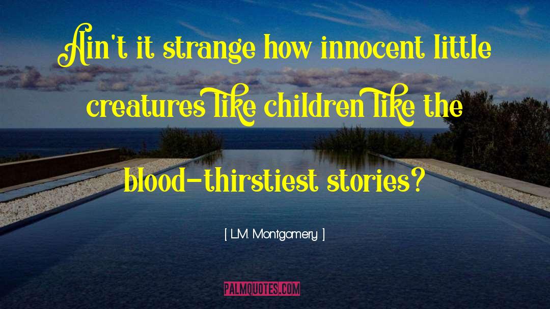 Strange Lit quotes by L.M. Montgomery