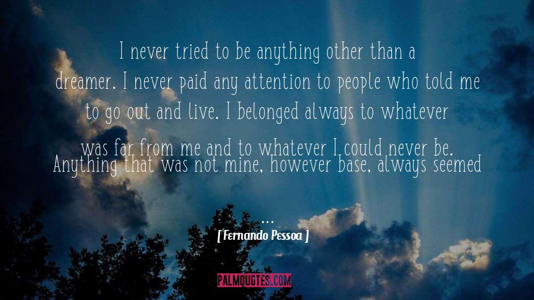 Strange The Dreamer quotes by Fernando Pessoa