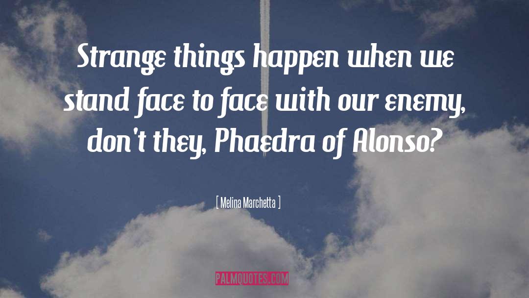 Strange Things quotes by Melina Marchetta