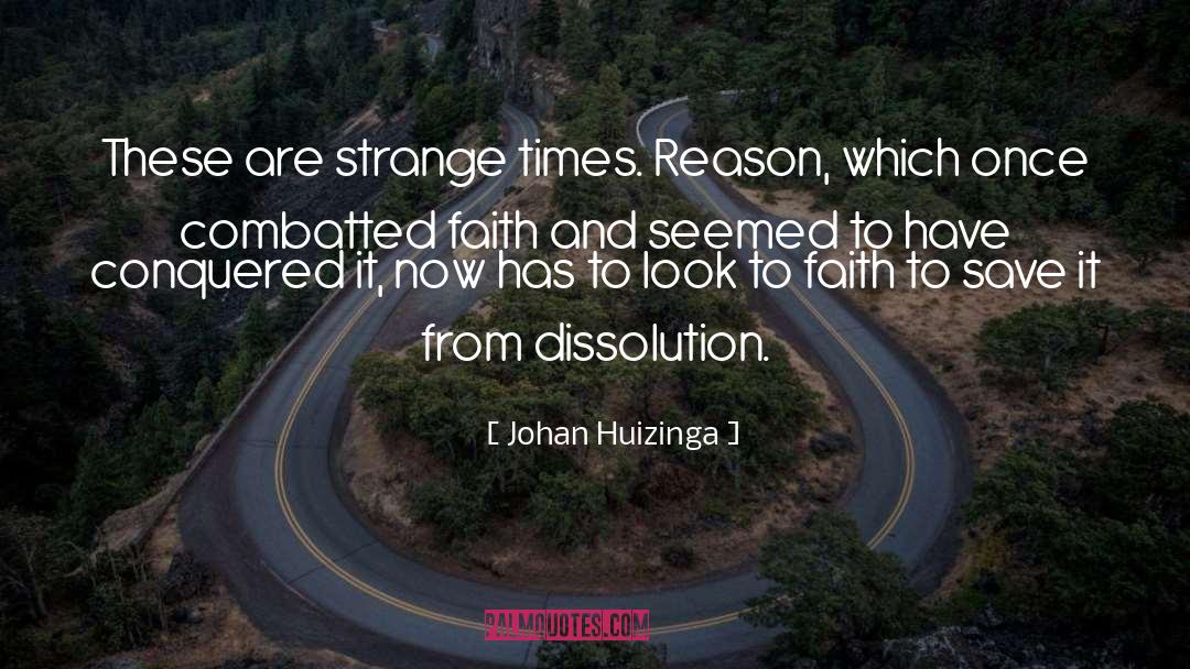 Strange Times quotes by Johan Huizinga