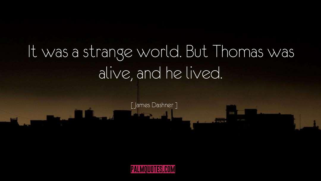 Strange World quotes by James Dashner