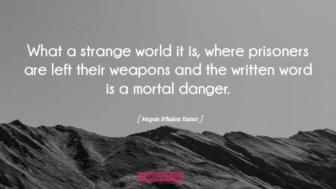 Strange World quotes by Megan Whalen Turner