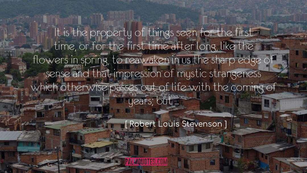 Strangeness quotes by Robert Louis Stevenson