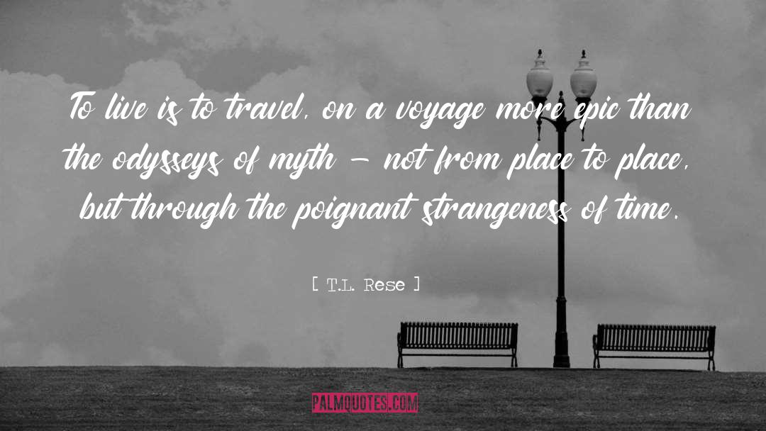 Strangeness quotes by T.L. Rese