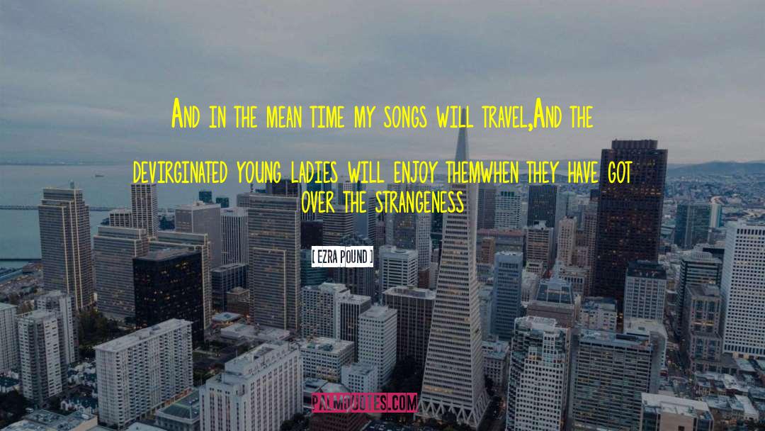 Strangeness quotes by Ezra Pound