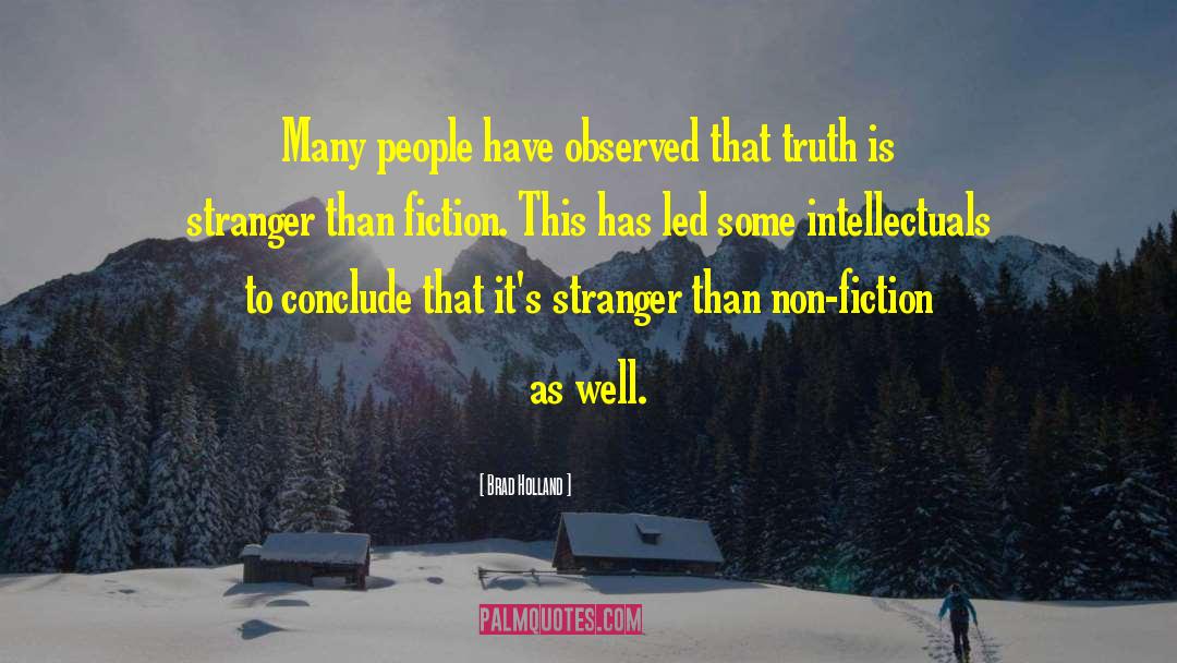 Stranger Danger Quote quotes by Brad Holland
