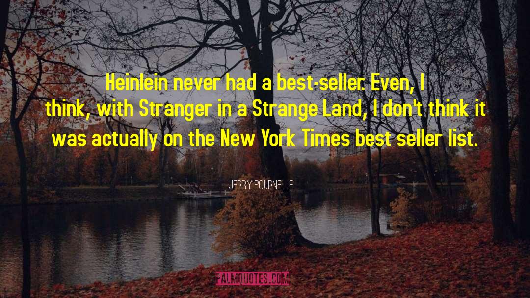 Stranger In A Strange Land quotes by Jerry Pournelle