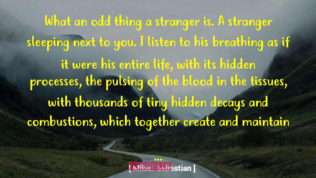 Stranger In My Bed quotes by Mihail Sebastian