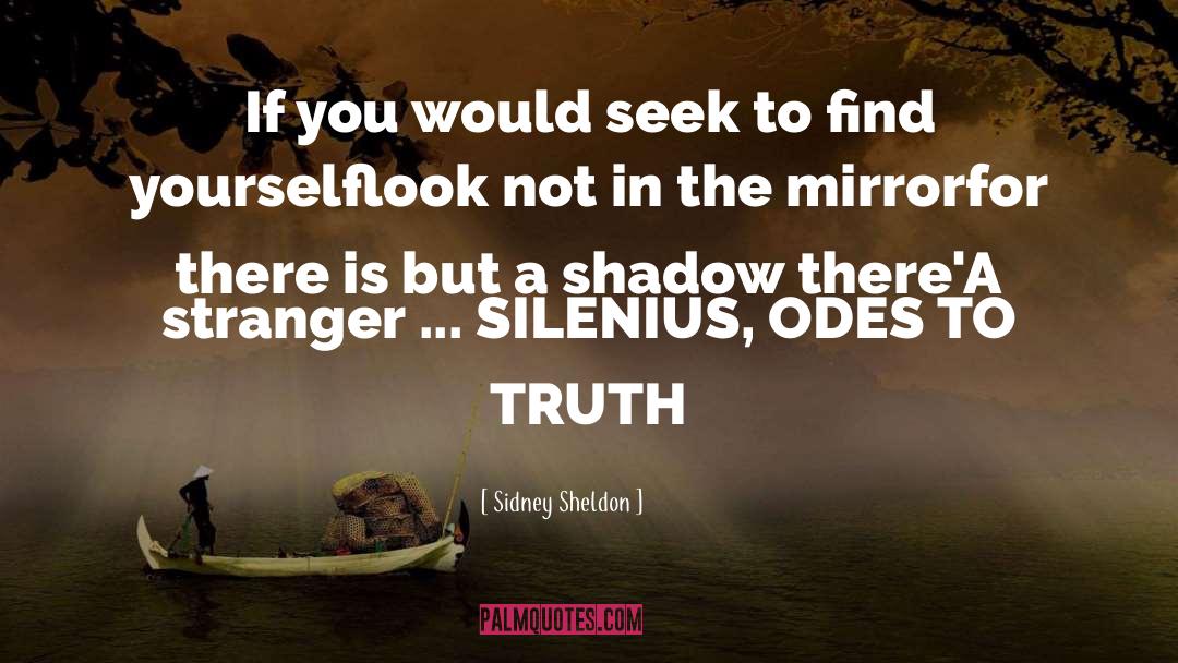 Stranger In The Mirror quotes by Sidney Sheldon