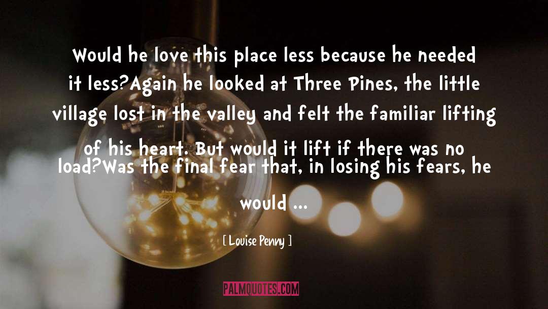 Stranger In The Village quotes by Louise Penny