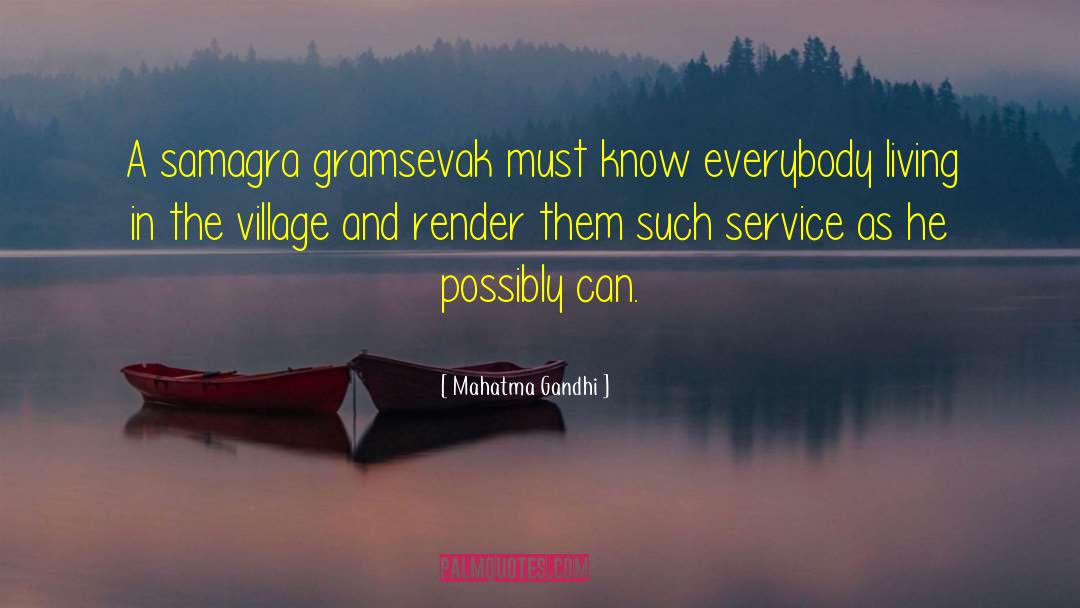 Stranger In The Village quotes by Mahatma Gandhi