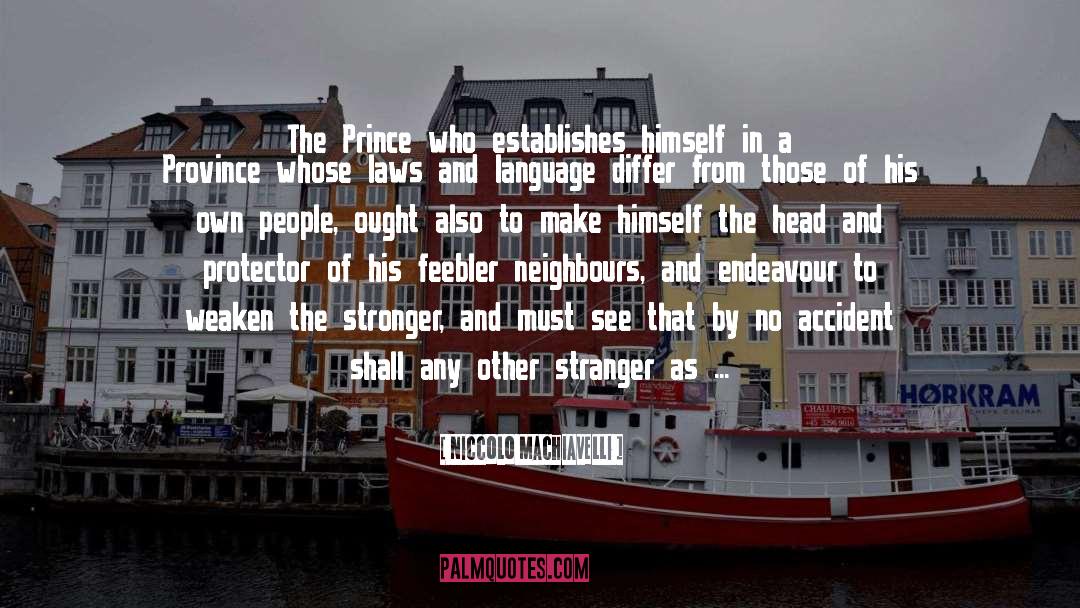 Stranger quotes by Niccolo Machiavelli