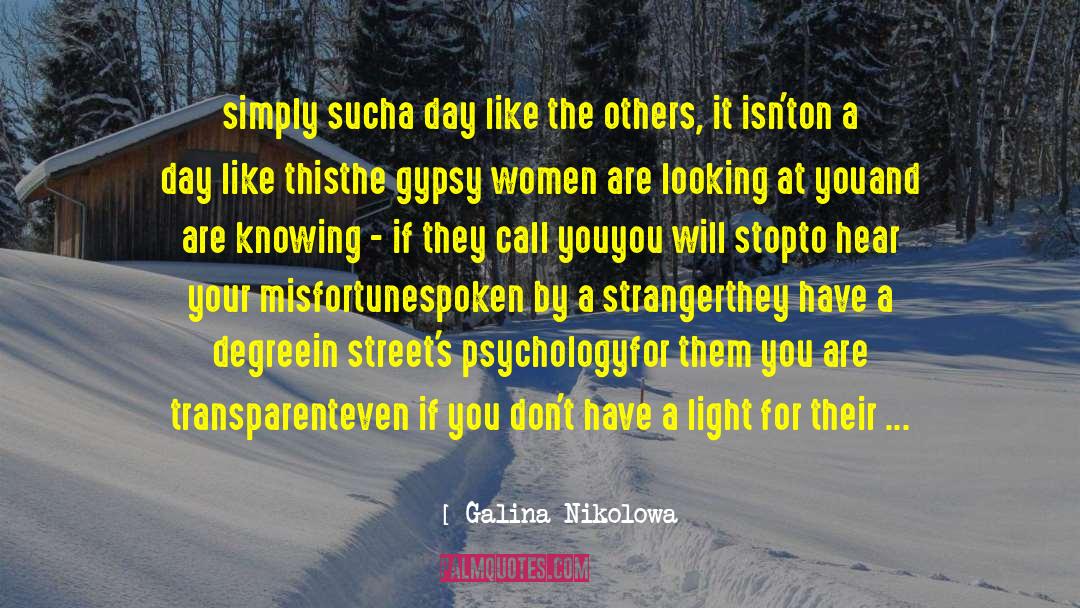 Stranger Than Fiction quotes by Galina Nikolowa