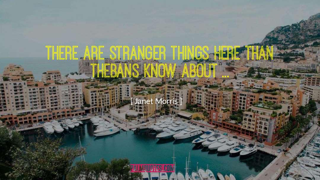 Stranger Than Kindness quotes by Janet Morris