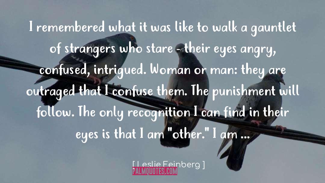 Strangers quotes by Leslie Feinberg
