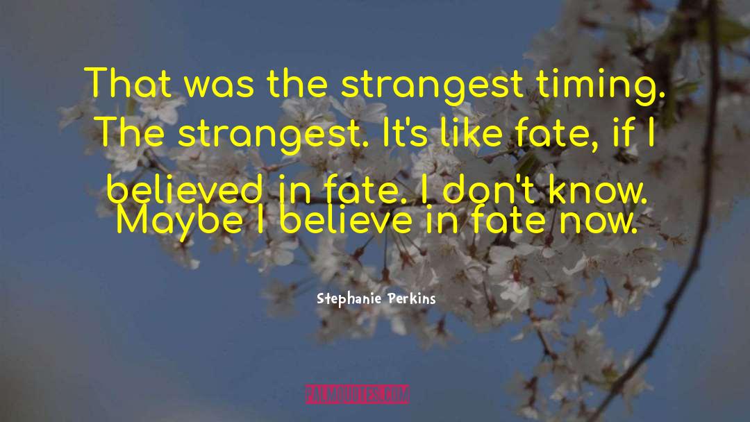 Strangest quotes by Stephanie Perkins