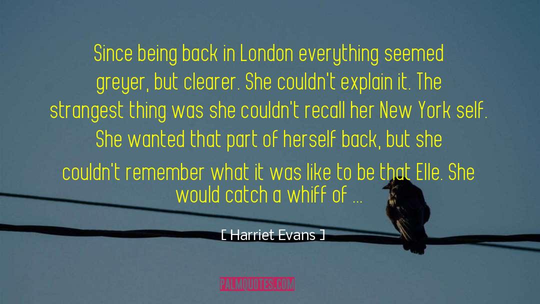 Strangest Secret quotes by Harriet Evans