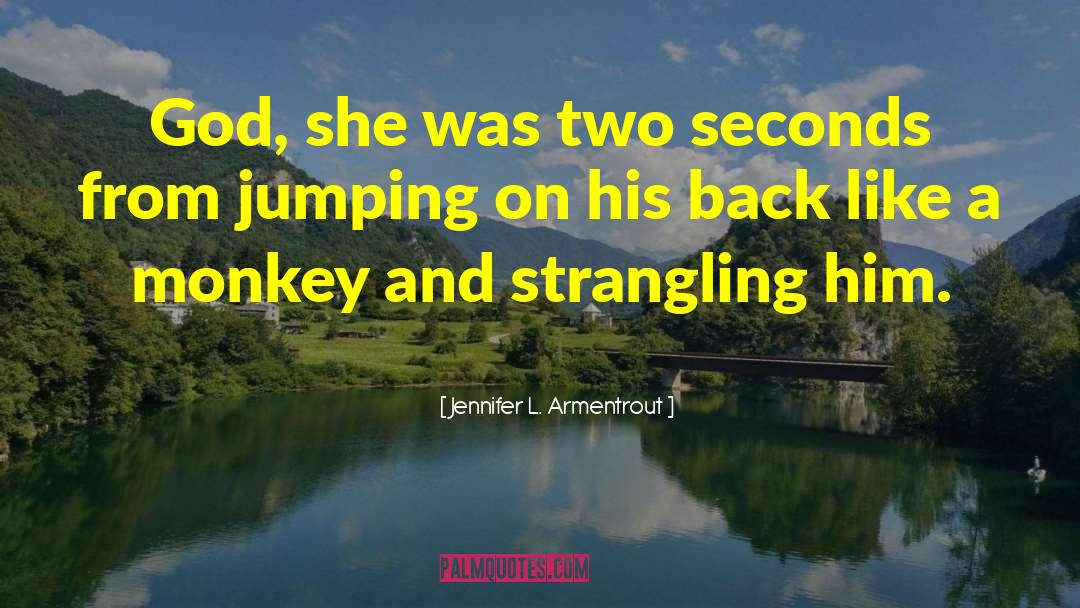 Strangling quotes by Jennifer L. Armentrout