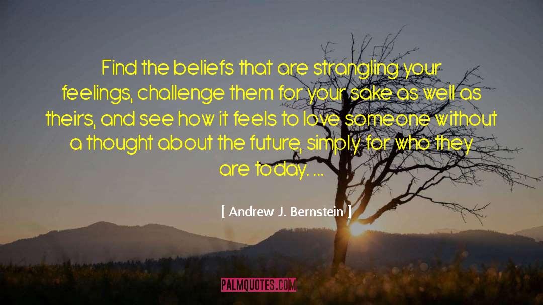 Strangling quotes by Andrew J. Bernstein