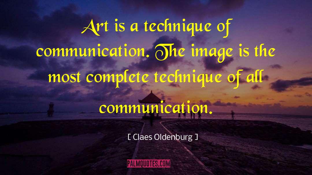 Strategic Communication quotes by Claes Oldenburg
