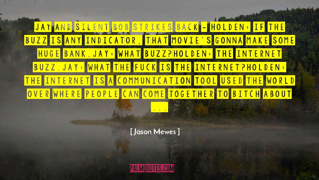 Strategic Communication quotes by Jason Mewes