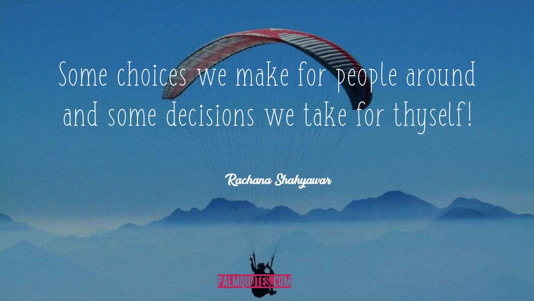 Strategic Decision Making quotes by Rachana Shakyawar