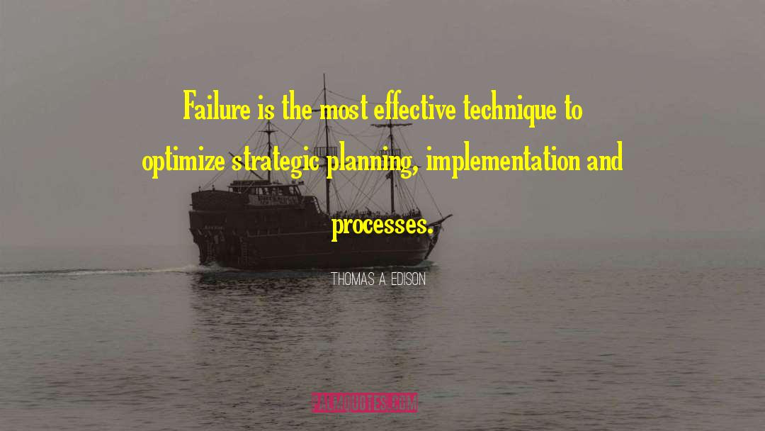 Strategic Planning quotes by Thomas A. Edison