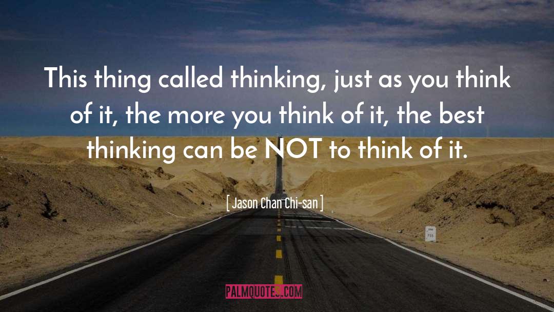Strategic Thinking quotes by Jason Chan Chi-san