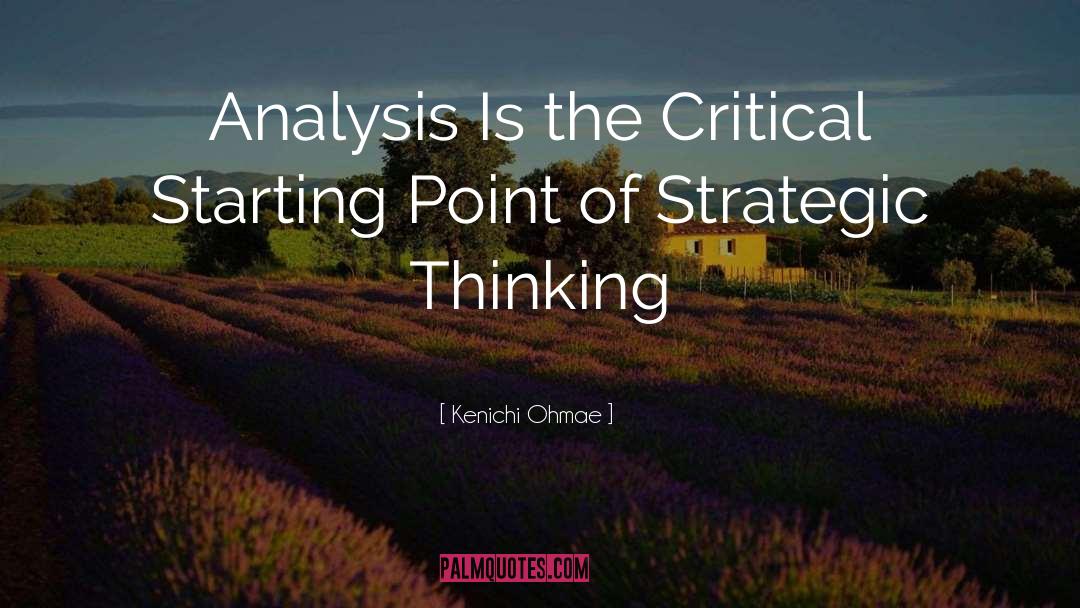 Strategic Thinking quotes by Kenichi Ohmae