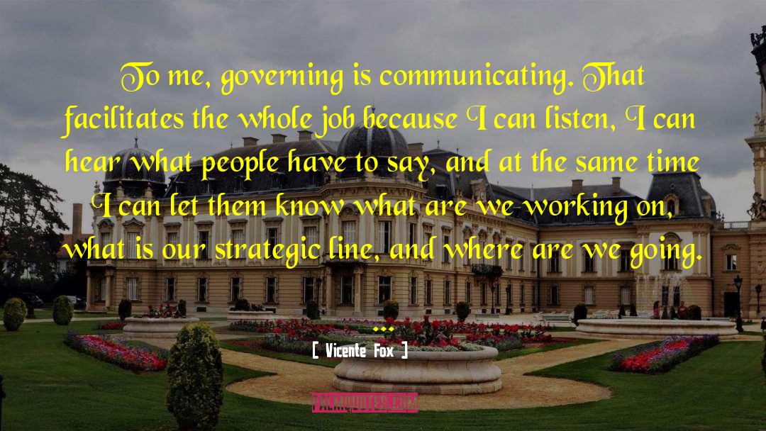 Strategic Thinking quotes by Vicente Fox