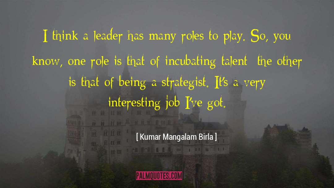Strategist quotes by Kumar Mangalam Birla