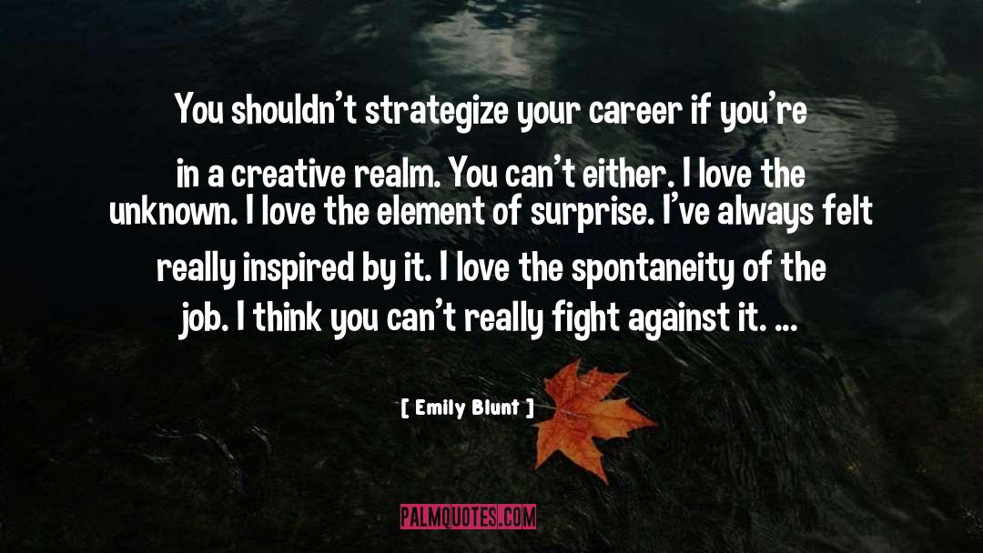 Strategize quotes by Emily Blunt