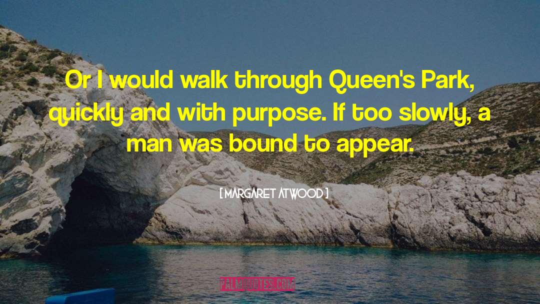 Strategy And Purpose quotes by Margaret Atwood