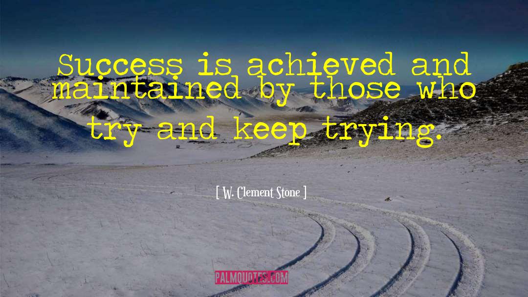Strategy Success quotes by W. Clement Stone