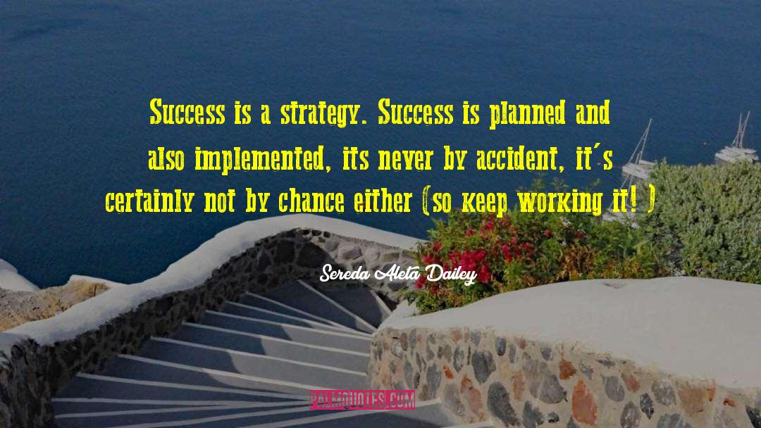 Strategy Success quotes by Sereda Aleta Dailey