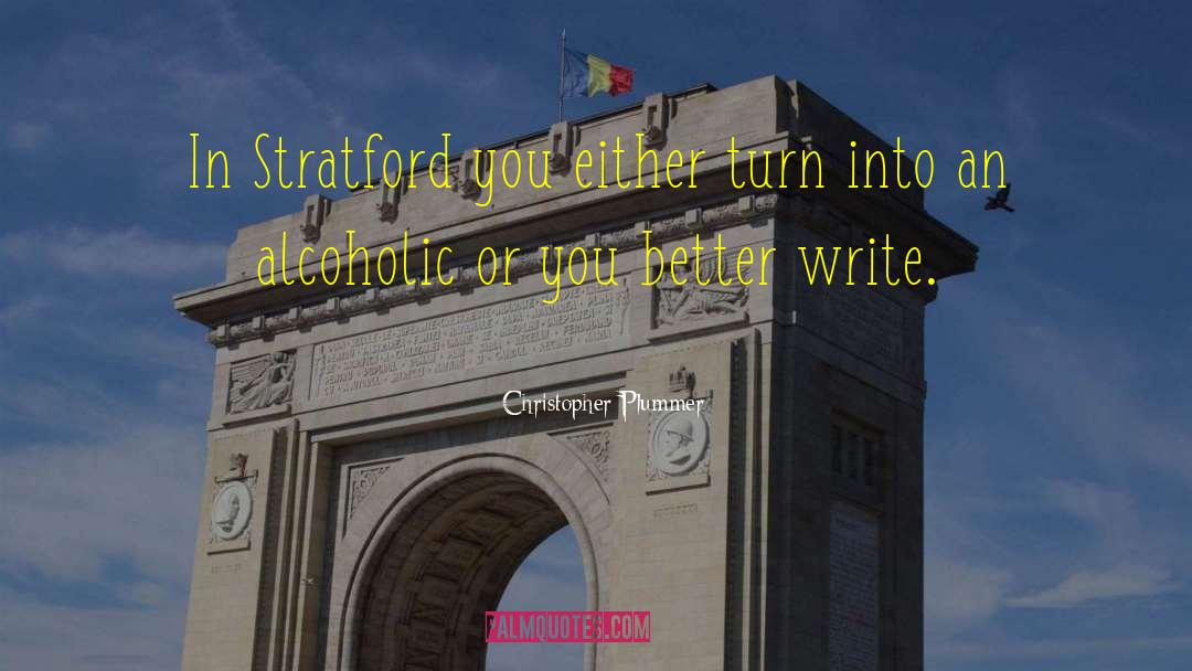 Stratford quotes by Christopher Plummer