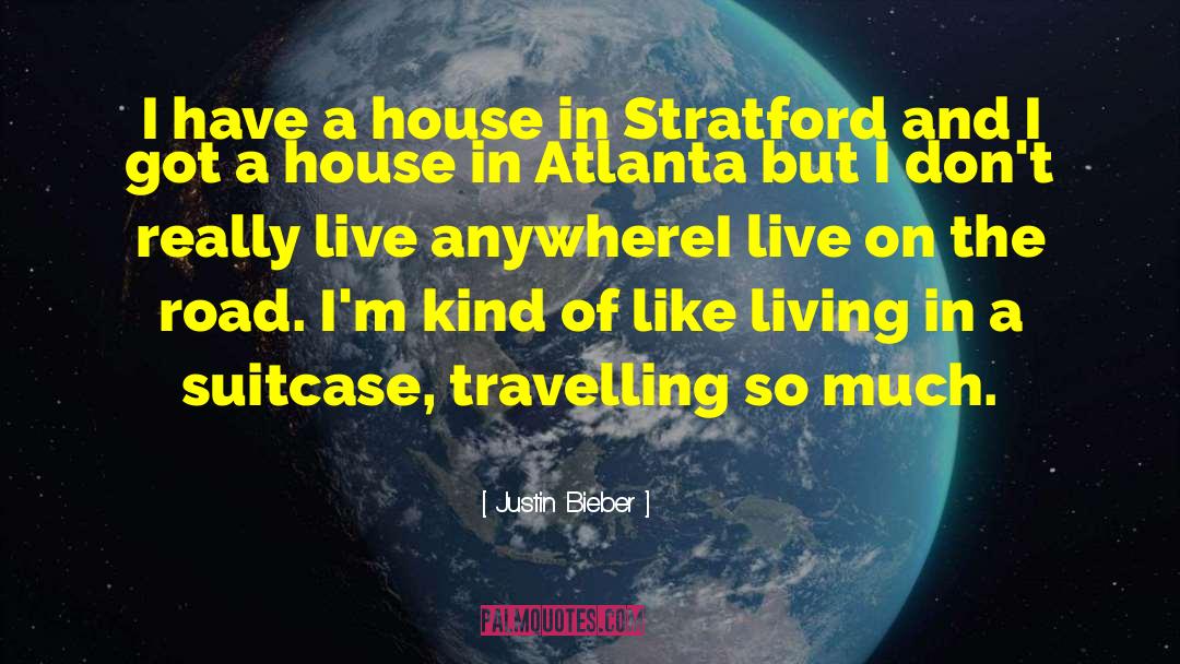 Stratford quotes by Justin Bieber