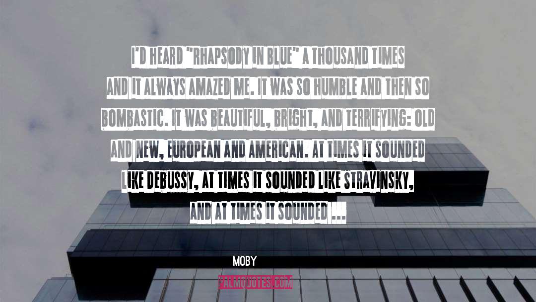 Stravinsky quotes by Moby