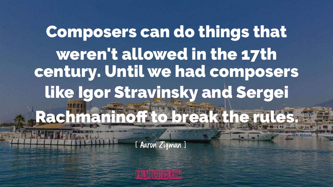 Stravinsky quotes by Aaron Zigman