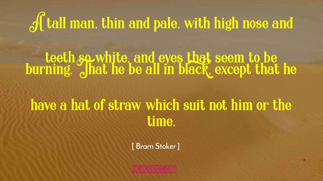 Straw Hats quotes by Bram Stoker