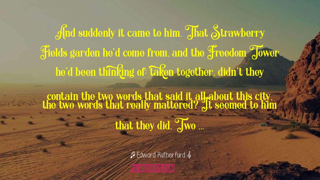 Strawberry Shortcake quotes by Edward Rutherfurd