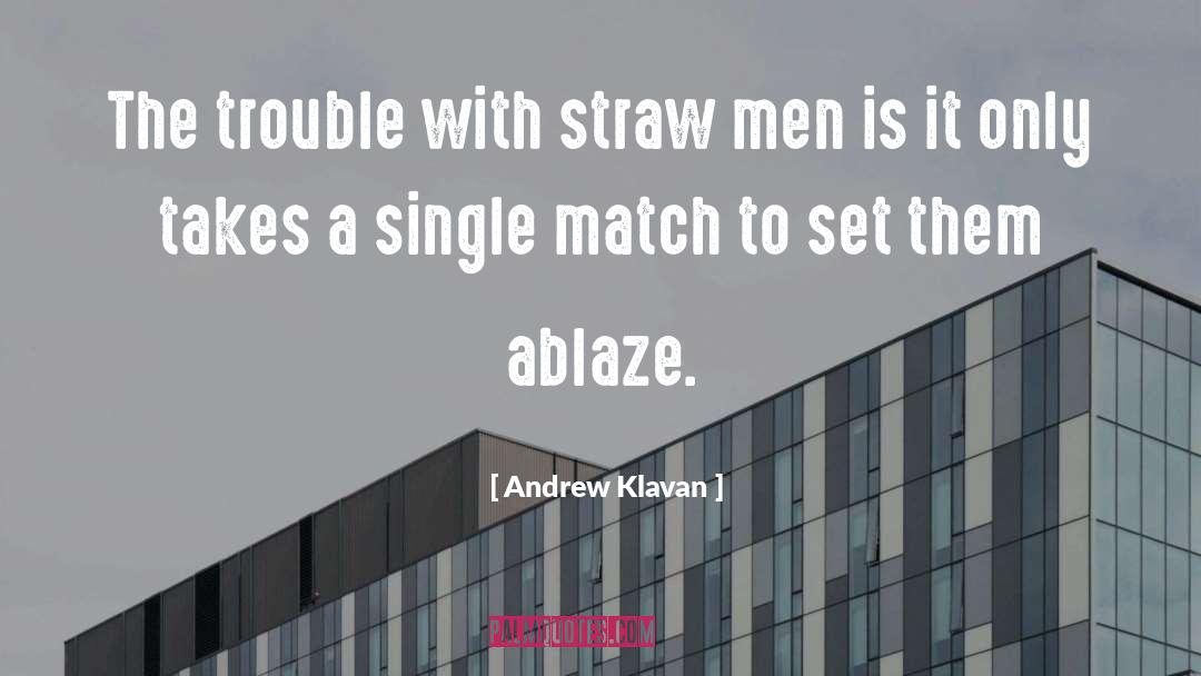 Straws quotes by Andrew Klavan