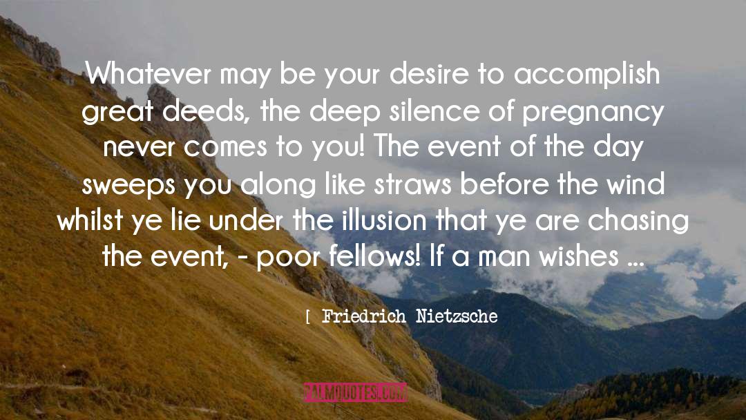 Straws quotes by Friedrich Nietzsche