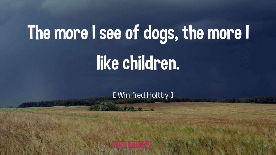 Stray Dogs quotes by Winifred Holtby