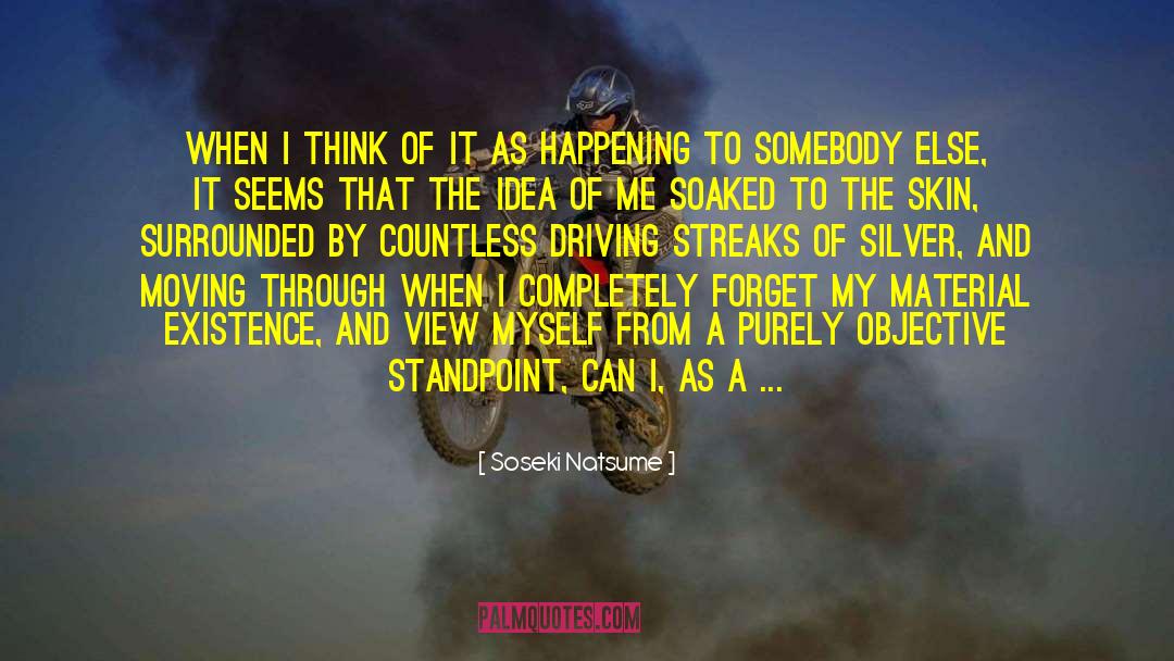 Streaks quotes by Soseki Natsume