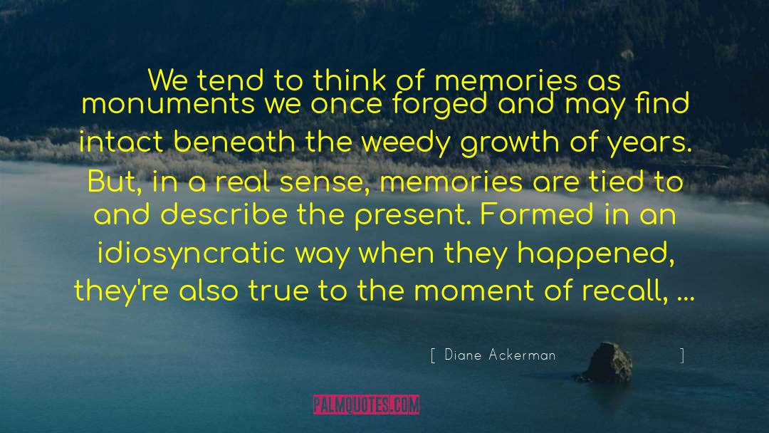 Stream Of Consciousness quotes by Diane Ackerman