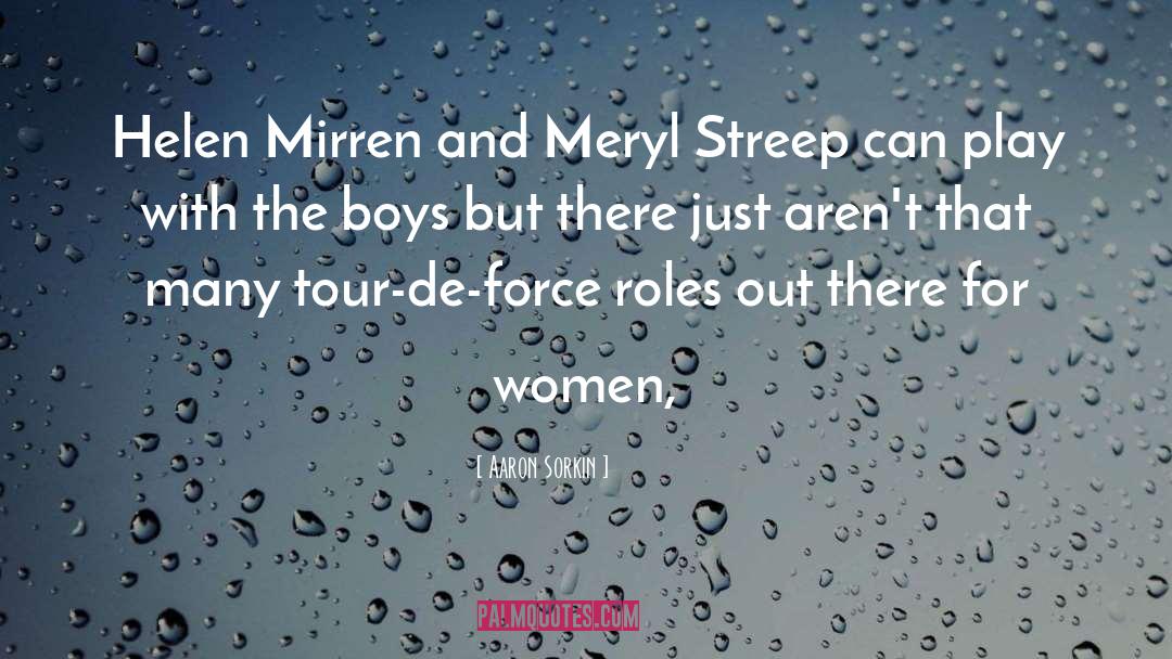 Streep quotes by Aaron Sorkin